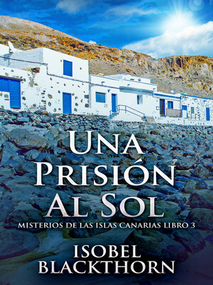cover image of Una Prisión Al Sol